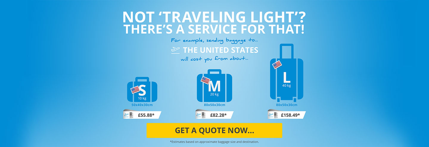 Not traveling light? There's a service for that!